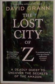 The Lost City of Z | 9999903487319 | David Grann