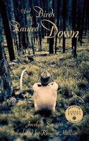 And the Birds Rained Down | 9999903482970 | Jocelyne Saucier