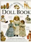 The Ultimate Doll Book | 9999903331476 | Caroline Goodfellow Caroline Georgina Goodfellow