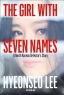 The Girl With Seven Names | 9999903405924 | Hyeonseo Lee