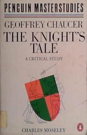 Chaucer, The Knight's Tale | 9999903427209 | Charles W. R. D. Moseley