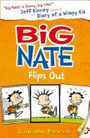 Big Nate Flips Out | 9999903497172 | Peirce, Lincoln