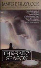 The Rainy Season | 9999903415558 | James P. Blaylock