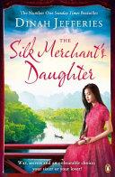 The Silk Merchant's Daughter | 9999903422815 | Dinah Jefferies