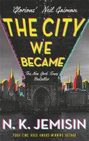 The City We Became | 9999903462194 | N. K. Jemisin