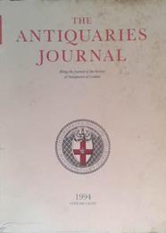 The Antiquaries Journal LXXIV | 9999903475095
