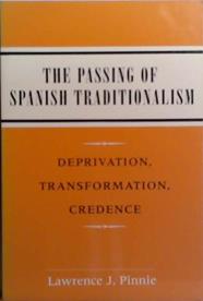 The passing of Spanish traditionalism | 9999903504467 | Lawrence J. Pinnie