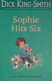 Sophie Hits Six | 9999903405450 | Dick King-Smith,