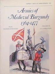 Armies of Medieval Burgundy 1364-1477 | 9999903390541 | Nicholas Michael