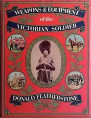 Weapons and Equipment of the Victorian Soldier | 9999903423324 | Donald F. Featherstone
