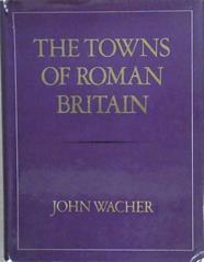 The Towns of Roman Britain | 9999903386995 | John Wacher