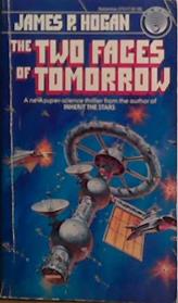 The Two Faces of Tomorrow | 9999903413318 | James P. Hogan