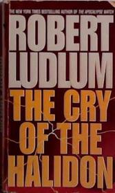 The Cry of the Halidon | 9780553576146 | Robert Ludlum