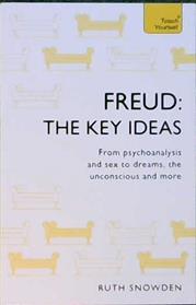 Freud: The Key Ideas | 9999903445197 | Snowden, Ruth
