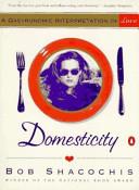 Domesticity | 9999903120216 | Bob Shacochis