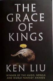 The Grace of Kings | 9999903494966 | Ken Liu