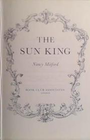 The Sun King | 9999903468035 | Nancy Mitford