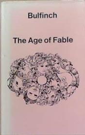 The Age of Fable | 9999903319641 | Thomas Bulfinch