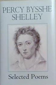 Selected Poems: Percy Byshee Shelley | 9999903367291 | Percy Byshee Shelley