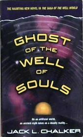 Ghost of the Well of Souls | 9999903235613 | Jack L. Chalker