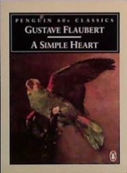 A Simple Heart | 9999903512585 | Flaubert, Gustave