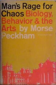 Man's Rage For Chaos | 9999903482062 | Morse Peckham