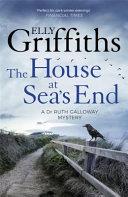 The House at Sea's End | 9999903430742 | Elly Griffiths