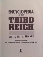 Encyclopedia of the Third Reich | 9999903505822 | Louis Leo Snyder