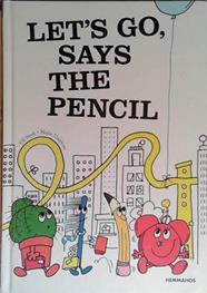 let's go, says the pencil | 9999903464099 | Ulf Stark