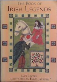 The Book of Irish Legends | 9999903491408 | Iain Zaczek
