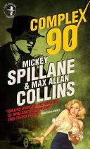 Mike Hammer: Complex 90 | 9999903401315 | Mickey Spillane Max Allan Collins