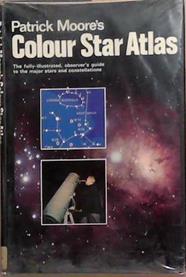 Patrick Moore's Colour Star Atlas | 9999903375173 | Patrick Moore
