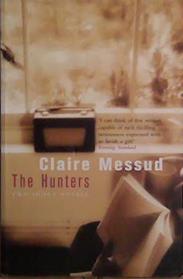 The Hunters | 9999903444022 | Claire Messud