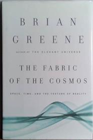 The Fabric of the Cosmos | 9999903473152 | Brian Greene