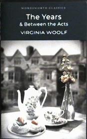 The Years & Between the Acts | 9781840226812 | Woolf, Virginia
