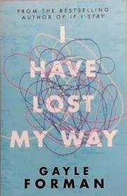 I Have Lost My Way | 9999903365273 | Gayle Forman