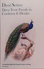 Dress Your Family in Corduroy and Denim | 9999903378334 | Sedaris, David