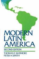 Modern Latin America | 9999903401780 | Thomas E. Skidmore Peter H. Smith
