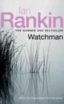 Watchman | 9999903391982 | Rankin, Ian