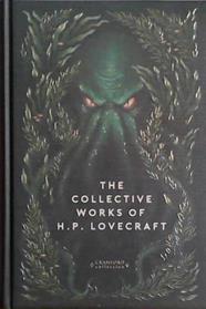 The Collective Works of H.P. Lovecraft | 9999903481980 | H.P. Lovecraft