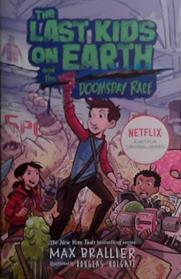 The Last Kids on Earth and the Doomsday Race | 9999903509868 | Max Brallier