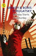 Monday Begins on Saturday | 9999903442394 | Strugatsky, Arkady and Boris