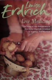 Love medicine. | 9999903464549 | Erdrich, Louise