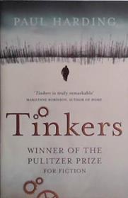 Tinkers. Paul Harding | 9999903522195 | Paul Harding,