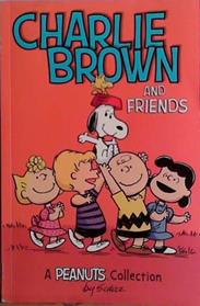 Charlie Brown and Friends | 9999903478829 | Schulz