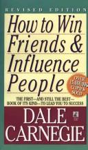 How to win friends & influence people | 9999902669761 | Dale Carnegie; editorial consultant, Dorothy Carnegie, editorial assistance, Arthur R. Pell