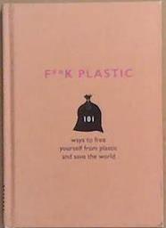 F**k Plastic | 9999903360582