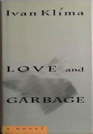 Love and Garbage | 9999903420224 | Ivan Klíma