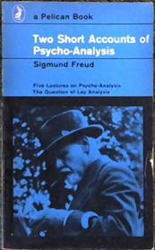 Two Short Accounts of Psycho-Analysis | 9999902811368 | Freud, Sigmund