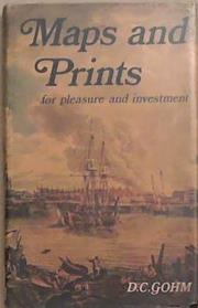 Maps and Prints for Pleasure and Investment | 9999903295426 | Douglas Charles Gohm